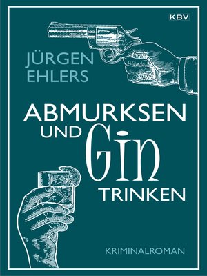 cover image of Abmurksen und Gin trinken